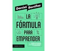 La Fórmula Para Emprender (ebook)