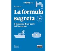 La formula segreta. Il fantasma di un genio del Novecento. Collana Ad alta voce. Con e-book. Con espansione online