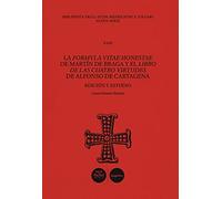 La Formula vitae honestae de Martín de Braga y el Libro de las cuatro virtudes de Alfonso de Cartagena. Ediz. critica