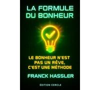 LA FORMULE DU BONHEUR: DÉVELOPPEMENT PERSONNEL