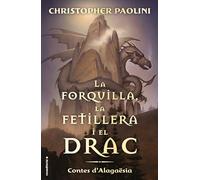 La forquilla, la fetillera i el drac (Cicle El Llegat): Contes d'Alagaësia (Roca Infantil y Juvenil)