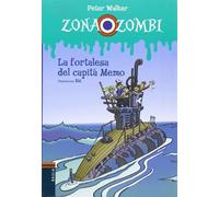 La fortalesa del capità Memo: 7 (Zona Zombi)
