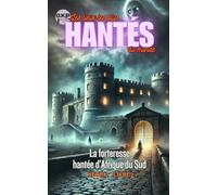 La Forteresse Hantée d'Afrique du Sud: 2 (GKP Les Lieux les Plus Hantés du Monde Série 2)