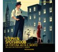 La Fortuna Aiuta Il Morto (audiolibro)