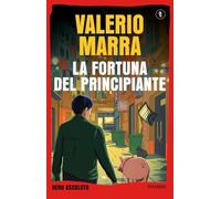 La fortuna del principiante (Tascabili Nero assoluto)