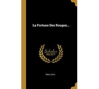 La Fortune Des Rougon...