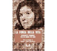 La forza della vita (Fuori collana)