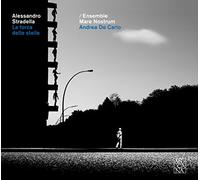 Carlo, Andrea De Ensemble Mare Nostrum - Stradella: La Forze Delle Stelle / Mare Nostrum