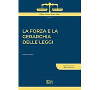 La forza e la gerarchia delle leggi (Le regole nelle leggi)