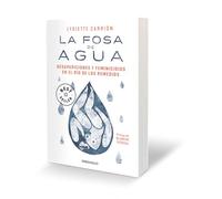 La fosa de agua: Desapariciones y feminicidios en el río de los remedios / The W ater Pit: Disappearances and Feminicide in the Remedios River: ... and Feminicide in the Remedios River