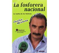 La fosforera nacional : la vuelta de los fósforos