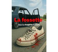 LA FOSSETTE