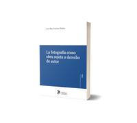 La fotografía como obra sujeta a derecho de autor