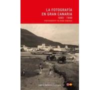 la fotografia en gran canaria 1840 - 1940