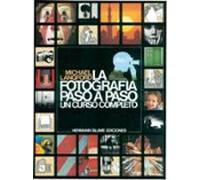 La fotografía paso a paso. Un curso completo | Michael Langford