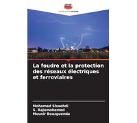 La foudre et la protection des réseaux électriques et ferroviaires