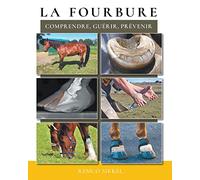 La fourbure: comprendre, guérir, prévenir
