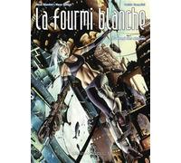 La fourmi blanche: Tome 1, Du fond des abysses