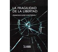 La Fragilidad De La Libertad