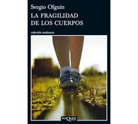 La Fragilidad De Los Cuerpos