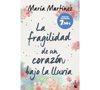 La fragilidad de un corazón bajo la lluvia: Edición limitada a precio especial (Colección Especial)