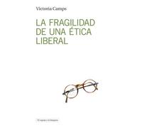 La Fragilidad De Una Ética Liberal