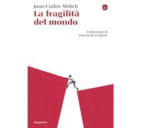 La fragilità del mondo (La cultura)