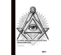 La Franc-Maçonnerie exégétique paradigmatique
