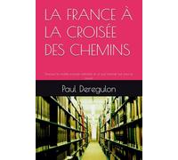 LA FRANCE À LA CROISÉE DES CHEMINS: Pourquoi le modèle français s'effondre et ce qu'il faudrait oser pour le sauver