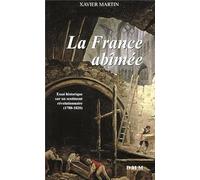 La France abîmée: Essai historique sur un sentiment révolutionnaire, 1780-1820