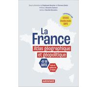 La France: Atlas géographique et géopolitique. Cartes de synthèse des 18 régions