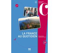 La France au Quotidien. (FRANCAIS LANGUE ETRANGERE)