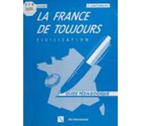 La France De Toujours : Civilisation (ebook)