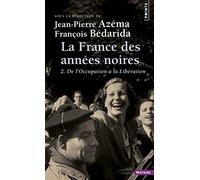 La France des années noires - Tome 2: De l'occupation à la Libération (Points Histoire)