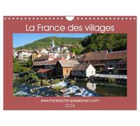 La France des villages (Calendrier mural 2026 DIN A4 vertical), CALVENDO calendrier mensuel: Semaine après semaine, promenez-vous au travers des ruelles des villages français