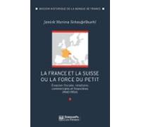 La France Et La Suisse Ou La Force Du Petit (ebook)