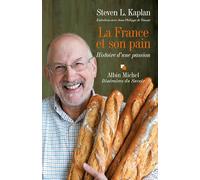 La France et son pain: Histoire d'une passion