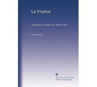 La France: l'Angleterre et Naples de 1803 à 1806