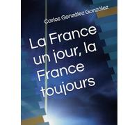 La France un jour, la France toujours