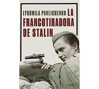 La francotiradora de Stalin (Memoria Crítica)