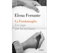 La frantumaglia: Un viaje por la escritura (Ensayo)