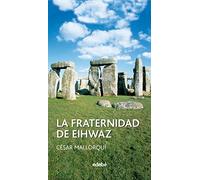 La Fraternidad de Eihwaz