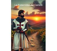La Fraternidad Del Camino