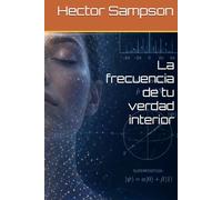 La frecuencia de tu verdad interior