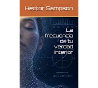 La frecuencia de tu verdad interior