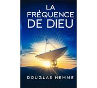 La Fréquence De Dieu