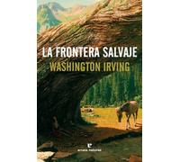 La frontera salvaje (LIBROS SALVAJES)