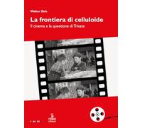 La frontiera di celluloide. Il cinema e la questione di Trieste (Sequenze)