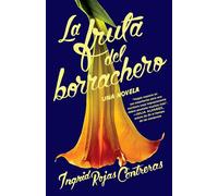 La fruta del borrachero / Fruit of the Drunken Tree