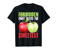 La fruta prohibida sabe la manzana más dulce Camiseta